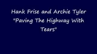 Paving The Highway With Tears