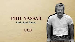 Phil Vassar - Little Red Rodeo