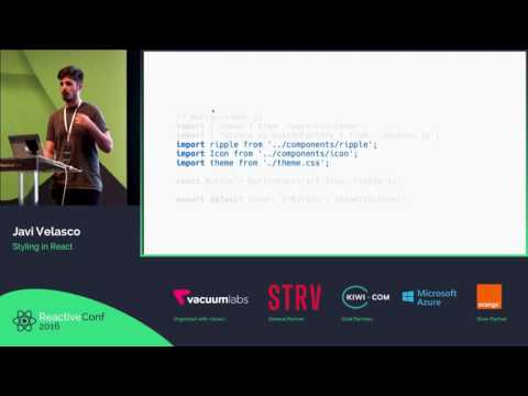 ReactiveConf 2016 LT - Javi Velasco: Styling in React
