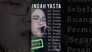 Download lagu INDAH YASTAMI FULL ALBUM || COVER AKUSTIK | JIKA KAU BERTEMU AKU BEGINI - TRENDING #shorts mp3