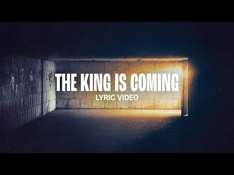 The King Is Coming | Crossroads Music | Official Lyric Video