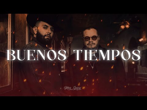 Leonel García Ft Carin Leon - Buenos Tiempos(Letra/Lyrics)