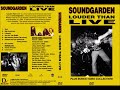 Soundgarden - Mood For Trouble Louder Than Live 1989