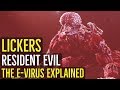 Lickers (RESIDENT EVIL) The E-Virus Explored