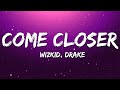 WizKid Come Closer Ft Drake Lyrics
