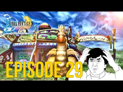 EFF THE CHOCOBOS... | Final Fantasy X #29 (HD Remaster)(PC)