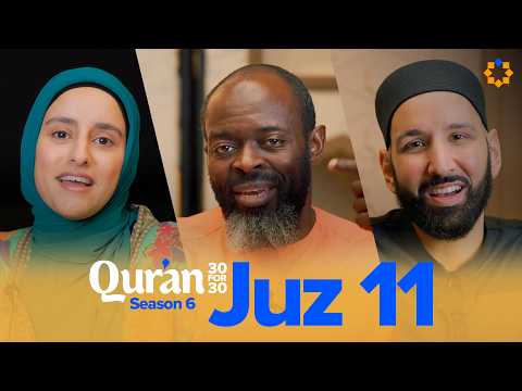 Who You Follow Shapes Your Hereafter | Juz 11 Qur’an 30 for 30 S6 | Dr. Tesneem Alkeik — Dr. Omar Suleiman, Sh. Abdullah Oduro