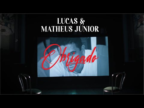 Lucas & Matheus Júnior - Obrigado (Official Video)