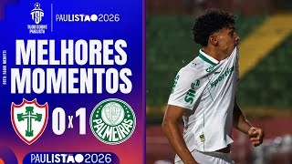 PORTUGUESA 0 X 1 PALMEIRAS | PAULISTÃO A1 2026 | RODADA 1 | MELHORES MOMENTOS