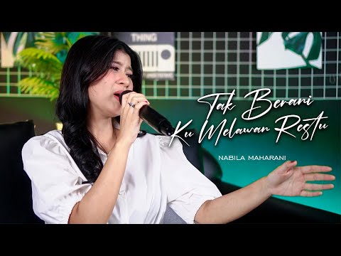 TAK BERANI KU MELAWAN RESTU | Cover By Nabila Maharani