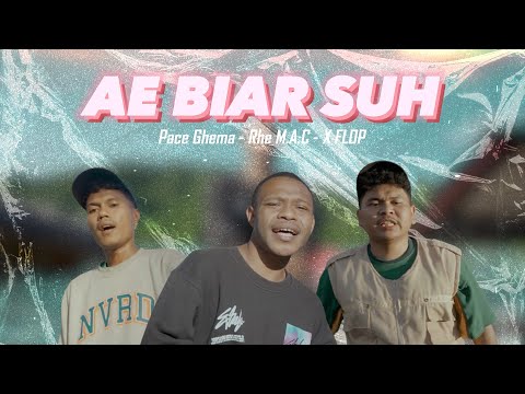 Rhe M.A.C - Ae Biar Suh (Pace Ghema, X Flo P (Official Music Video)
