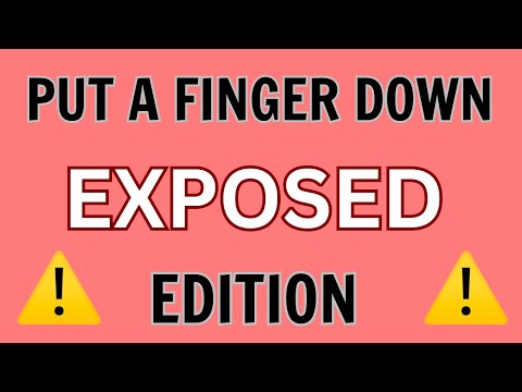 Put A Finger Down Exposed Edition | Put A Finger Down | Put A Finger Down Exposed |