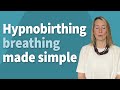 How To Use Hypnobirthing Breathing The Up And Down Breath Made Simple Better Birth Stories