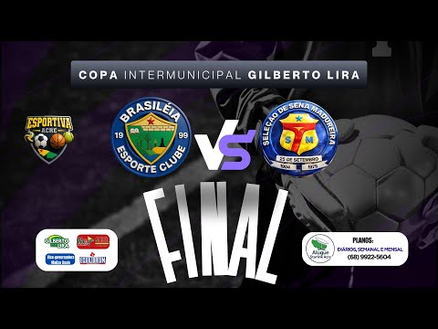 FINAL PART.1- BRASILÉIA X SENA MADUREIRA