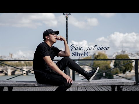 SilverC - Paris, je t'aime - ( Paris, Anh yêu em ) (Official Music Video)