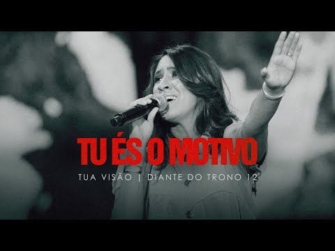 Video thumbnail for Tu És o Motivo (Ao Vivo)