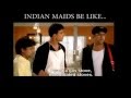 Indian Maids Be Like MASTIII Bollywood Memes