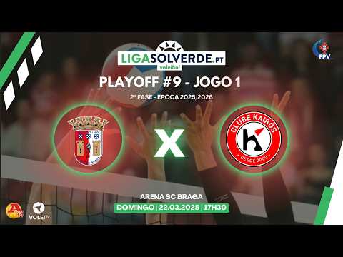 SC BRAGA X CLUBE KAIRÓS - PLAYOFF #3 1º JOGO - LIGA SOLVERDE.PT 2025/2026