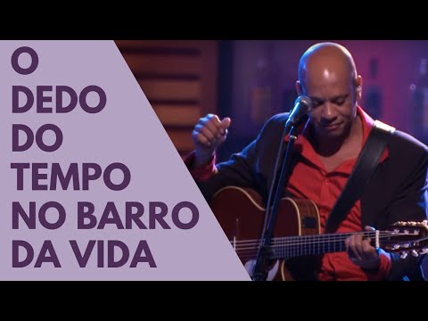 O dedo do tempo no barrro da vida - Vander Lee