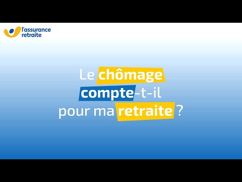 Le chômage compte-t-il pour ma retraite ?