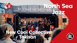 New Cool Collective - Tokisan (NSJ 2022)  | NPO Radio 2