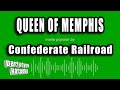 Confederate Railroad Queen Of Memphis Karaoke Version