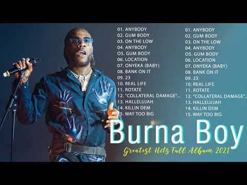 Best Songs Burna Boy Playlist Collection 2021 💥Burna Boy Greatest Hits Full Album 2021