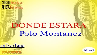 Download lagu Donde Estará Polo_Montañez (KARAOKE) mp3 Download lagu Donde Estará Polo_Montañez (KARAOKE) mp3