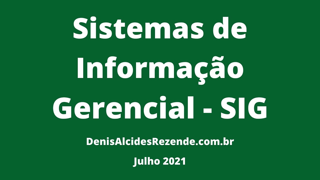 Sistemas de Informação Gerencial - SIG (tecnologia da Informação)