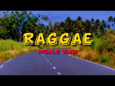 Moale Vaisi - Raggae