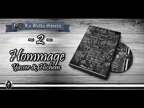 [ULTRAS INFERNO] Album 2017 " La Bella Storia " Chant [Hommage Yasser et Hichem]