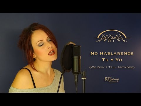 Charlie Puth ft Selena Gómez - We Don't Talk Anymore (Cover by Nahlax / Adaptación al español)
