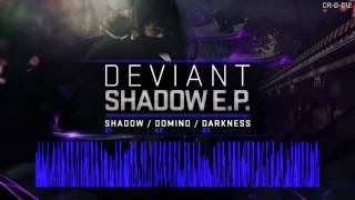 Deviant - Shadow EP (Crunk'D Records)