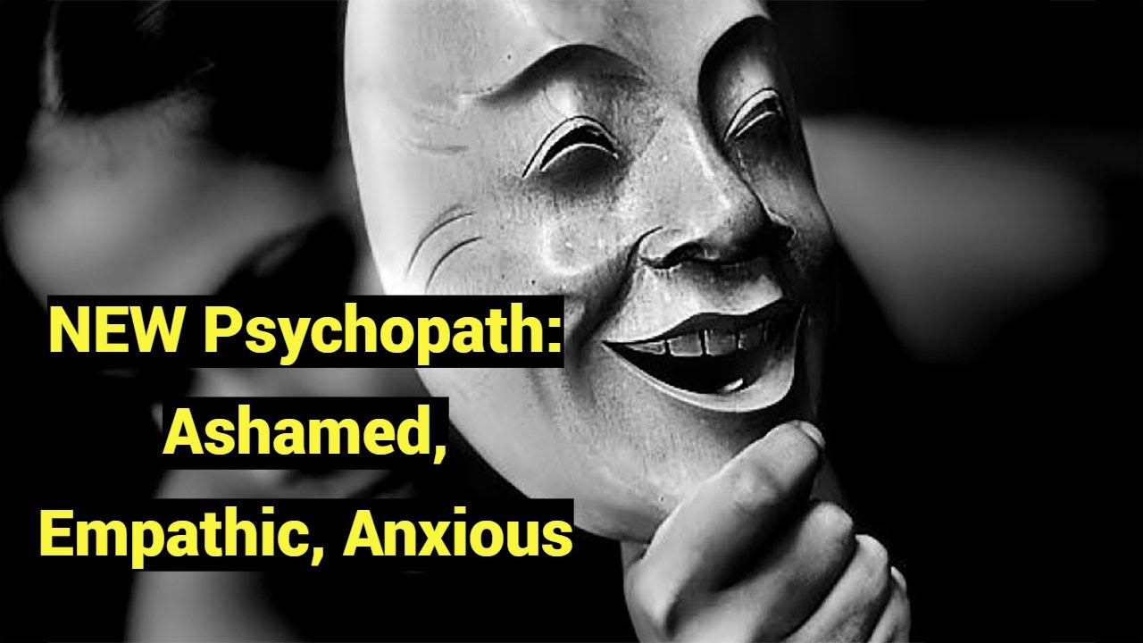 NEW Psychopath: Ashamed, Empathic, Anxious (Primary Factor 1 F1 vs. Secondary F2 Literature Review)