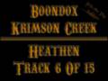 06 Boondox - Heathen (Krimson Creek) 