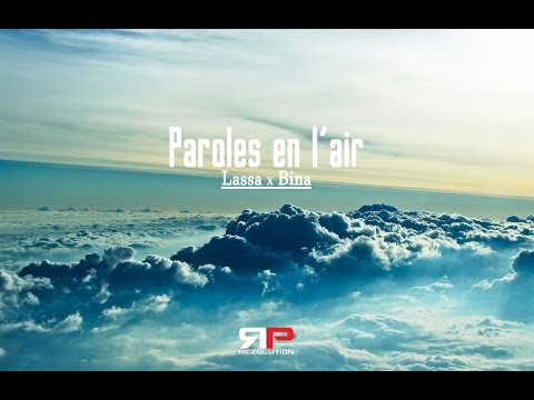 Lassa feat Bina - Paroles en l'air (RJacksProdz)