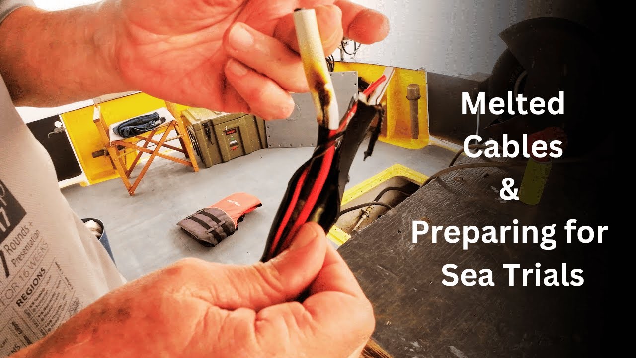 Melted Cables & Preparing for Sea Trials - Project Brupeg Ep.378