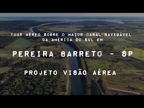 PEREIRA BARRETO SP, PROJETO VISÃO AÉREA - O MAIOR CANAL NAVEGAVEL DA AMERICA DO SUL