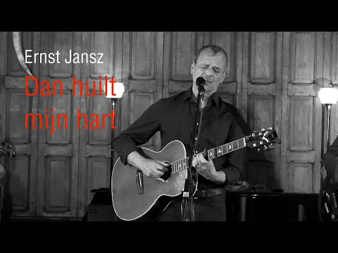 Ernst Jansz - Dan huilt mijn hart