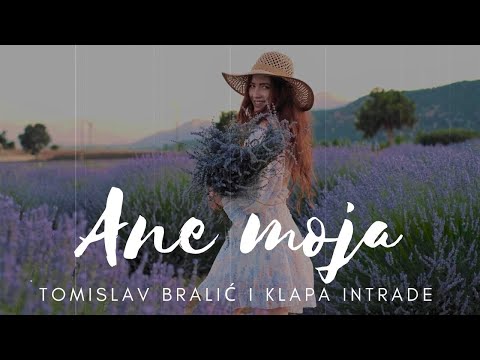 Ane moja - Tomislav Bralić i klapa Intrade (lyrics video)