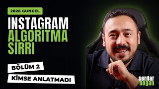 Instagram Algoritması Nasıl Çalışır? DM Sırrı ile Reels Patlatma (2026 Güncel) B
