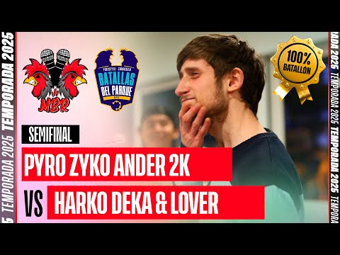 PYRO ANDER 2K & ZYKO VS HARKO DEKA & LOVER SEMIFINAL FECHA 2 TEMPORADA 8 MIRAELBUENRAP BPZ
