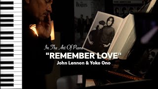 Song No.282 &quot;Remember Love&quot;｜John Lennon &amp; Yoko Ono｜Piano Edition by Marcel Lichter Island Piano