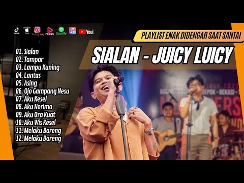 SIALAN - Juicy Luicy | TAMPAR | LAMPU KUNING | LANTAS | ASING || LAGU POP TERPOPULER 2024