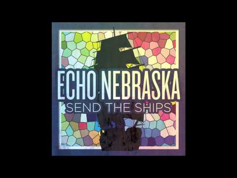 Echo Nebraska - I'll Get it Right
