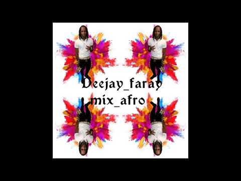 Deejay_Faray_mix_afro