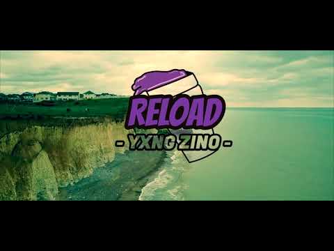 YXNG ZINO - RELOAD