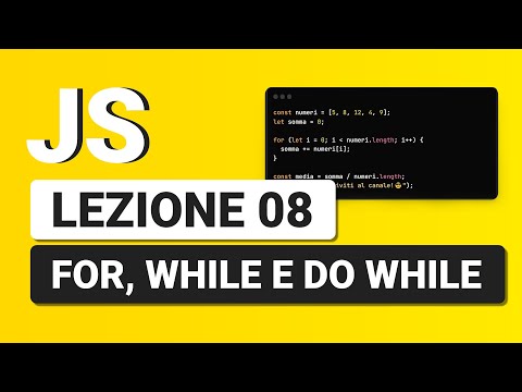 Javascript Tutorial Italiano 08 I Loop For While E Do While