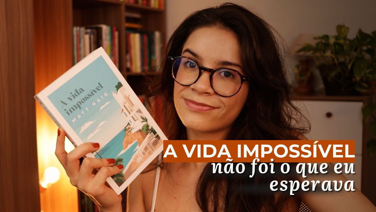 o primeiro livro de 2025 foi uma decepção | A VIDA IMPOSSÍVEL, de Matt Haig