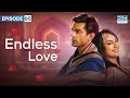 Endless Love Season 2 Episode 5 Qubool Hai ENG DUB GH16